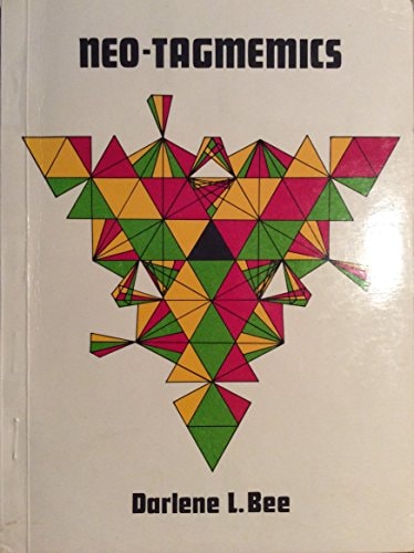 Neo-tagmemics: An integrated approach to linguistic analysis and description