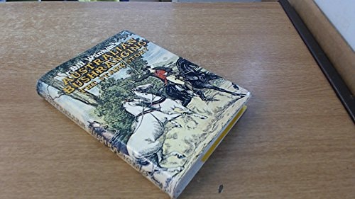 Bill Wannan's Australian Bushranging The Stark Story