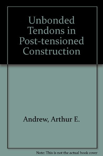 Unbonded Tendons in Post-Tensioned Construction