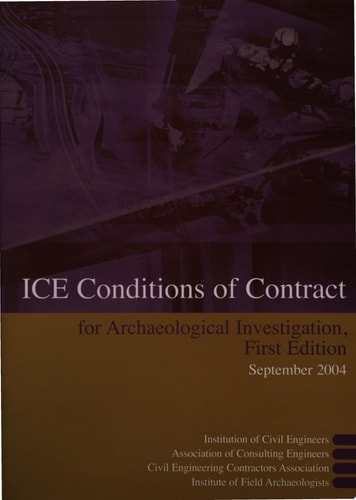 ICE Conditions of Contract for Archaeological Investigation