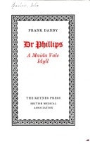 Dr Phillips: a Maida Vale Idyll