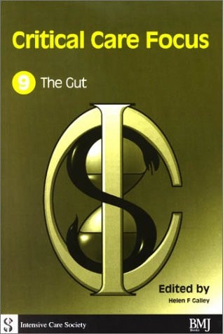 Critical Care Focus 9 The Gut