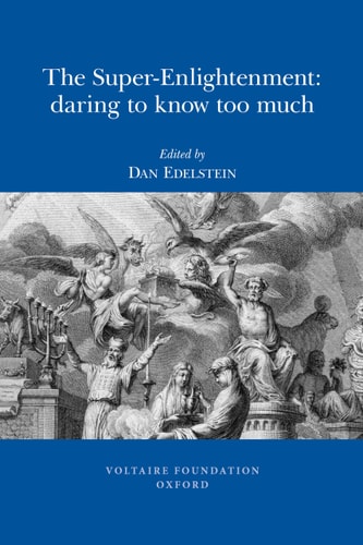 The Super-enlightenment Daring to Know Too Much