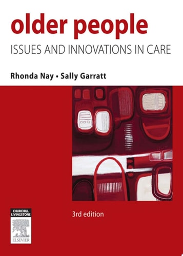 Nursing Older People Issues and Innovations