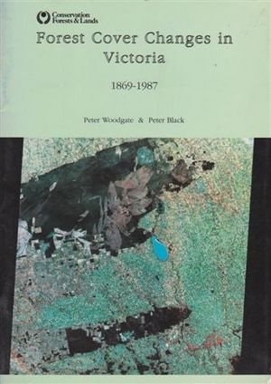 Forest Cover Changes In Victoria 1869-1987