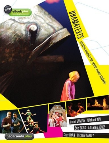 DramaTexts Creative Practice for Senior Drama Students and eBookPLUS