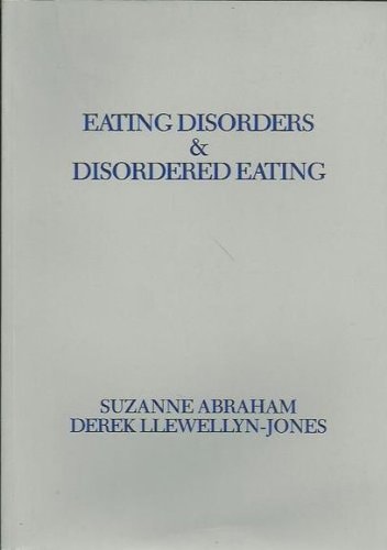 Eating Disorders and Disordered Eating Selected Papers and Recommendations of the Second International Conference on Eating Disorders Held in Sydney, Australia, March 1986