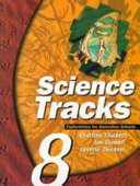 Science Tracks 8 Explorations for Australian Schools