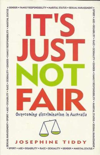 It's Just Not Fair Overcoming Discrimination in Australia