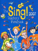 The Sing Teachers' Handbook 2007