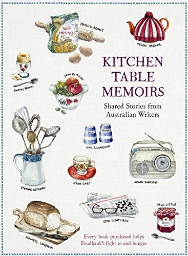 Kitchen Table Memoirs Shared Stories from Australian Writers