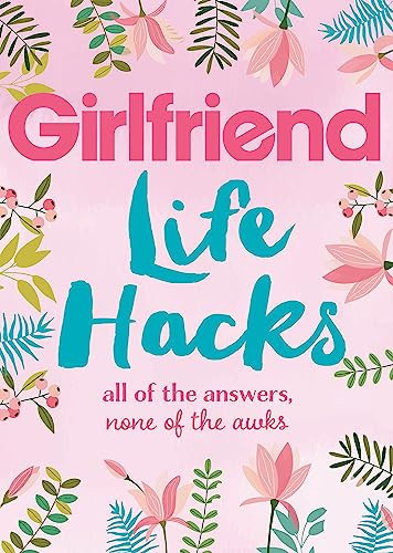 Girlfriend Life Hacks