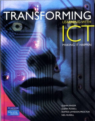Transforming Learning with ICT Making IT Happen