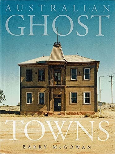Australian Ghost Towns