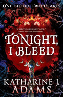 Tonight, I Bleed The Witches of Halstett Book 2