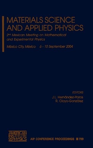 Materials Science and Applied Physics: Second Mexican Meeting on Mathematical and Experimental Physics (AIP Conference Proceedings (Numbered))