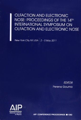 Olfaction and Electronic Nose Proceedings of the 14th International Symposium on Olfaction and Electronic Nose