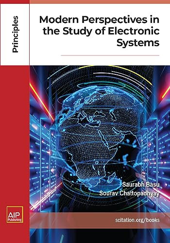 Modern Perspectives in the Study of Electronic Systems