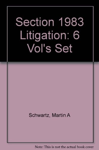 Section 1983 Litigation: Claims and Defenses