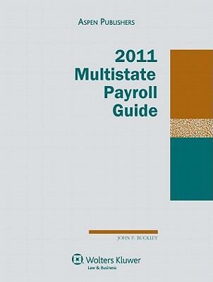 Multistate Payroll Guide 2011 Edition