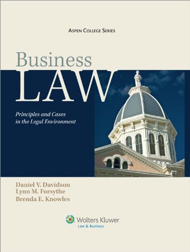 Business Law Principles and Cases in the Legal Environment
