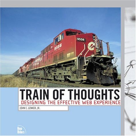 Train of Thoughts Designing the Effective Web Experience