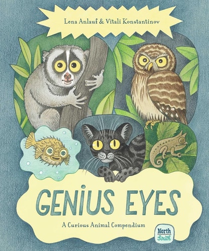 Genius Eyes A Curious Animal Compendium