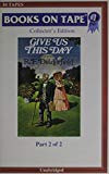 Give Us This Day (Part 2 of 2) (10 Cassettes)