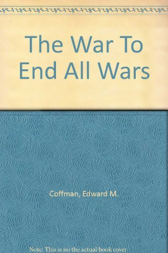 The War To End All Wars
