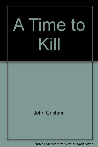 A Time to Kill