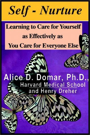 Self-Nurture: Learning To Care For Yourself As Effectively As You Care