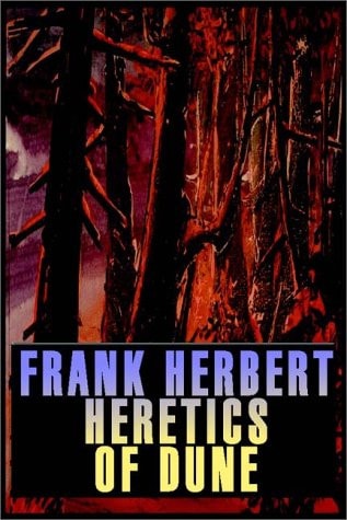 Heretics of Dune (Dune Chronicles, Book 5)