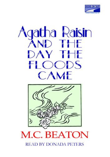 Agatha Raisin and the Day the Floods Came