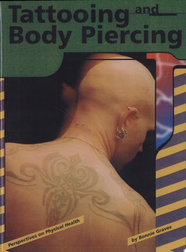 Tattooing and Body Piercing