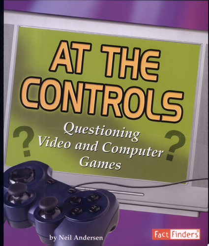 At the Controls Questioning Video and Computer Games