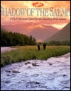 Shadow Of The Salmon: A Fly Fisherman's Quest For The Elusive Wild Salmon
