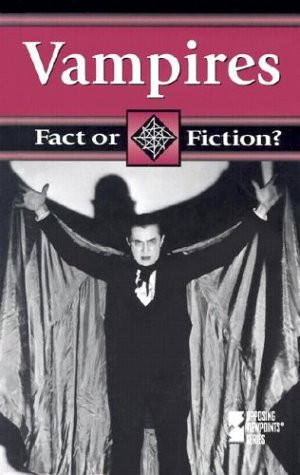 Fact or Fiction? - Vampires (hardcover edition)