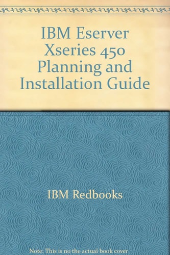 IBM Eserver XSeries 450 Planning and Installation Guide