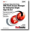 Certification Study Guide IBM Tivoli Access Manager for Enterprise Single Sign-On 8.0