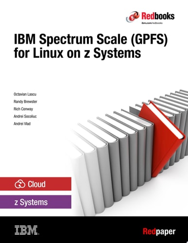 IBM Spectrum Scale (GPFS) for Linux on z Systems