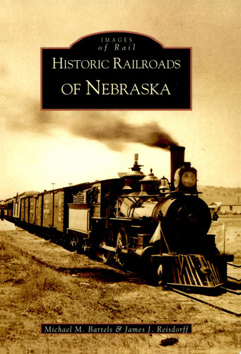 Historic Railroads of Nebraska