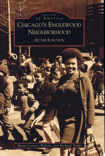 Chicago's Englewood Neighborhood At the Junction