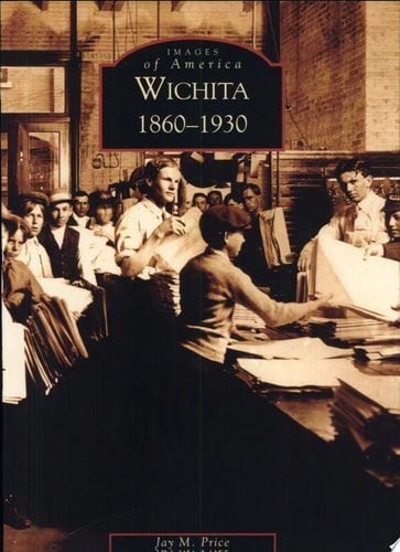 Wichita, 1860-1930