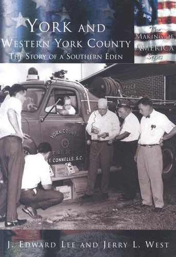 York and Western York County The Story of a Southern Eden