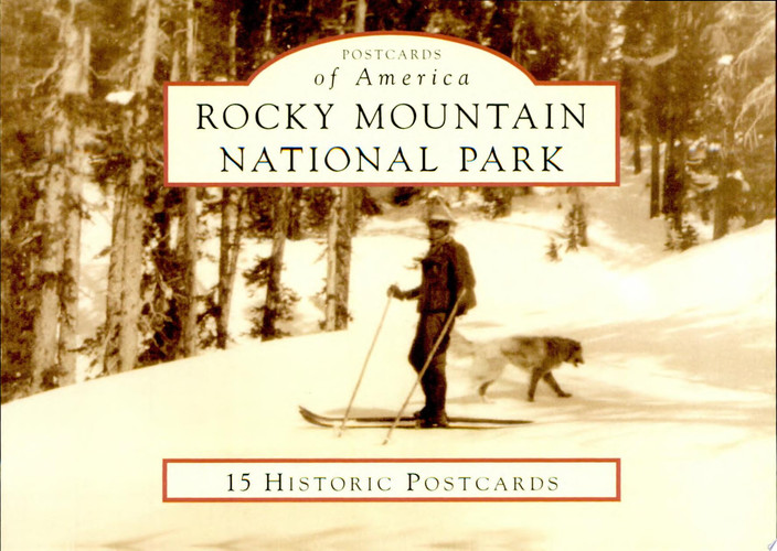 Rocky Mountain National Park: 15 Historic Postcards