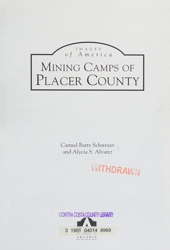 Mining Camps of Placer County
