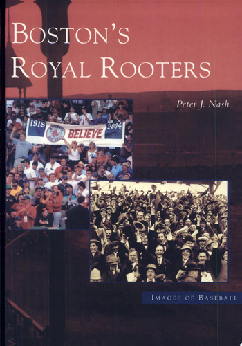 Boston's Royal Rooters