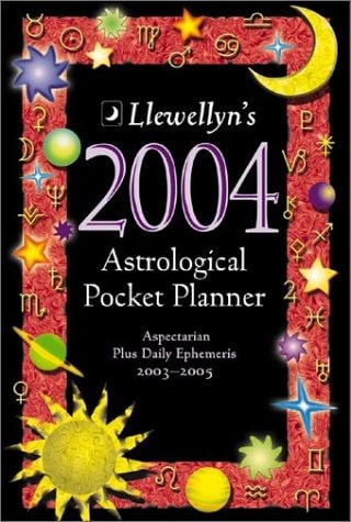 Llewellyn's Astrological Pocket Planner 2004