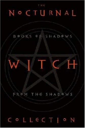 The Nocturnal Witch Collection Books of Shadows from the Shadows