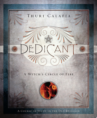Dedicant A Witch's Circle of Fire